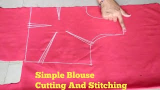 Blouse Cutting and StitchingSimple Blouse Cutting and Stitching Easy Tutorial [upl. by Dnaltroc257]