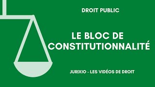 Le bloc de constitutionnalité [upl. by Arikaahs]