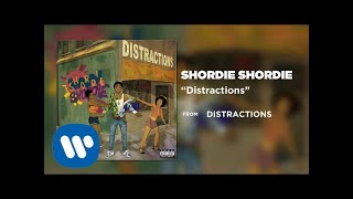 Shordie Shordie  Distractions Official Audio [upl. by Julian]