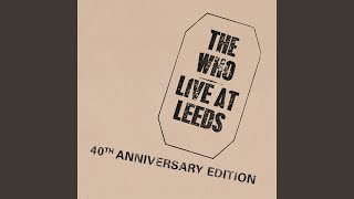 My Generation 40th Anniversary Version  Live At Leeds [upl. by Derwon]