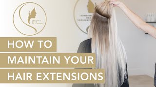 How to Properly Maintain Your Hair Extensions [upl. by Esorylime]