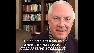 THE SILENT TREATMENT WHEN THE NARCISSIST GOES PASSIVEAGGRESSIVE [upl. by Habeh]