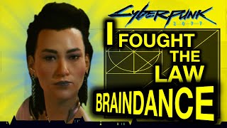 Cyberpunk 2077  I Fought The Law  Braindance  Side Job Playthrough [upl. by Gustavus]