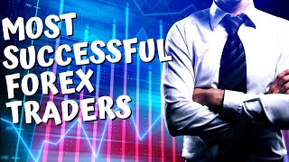 Most successful forex traders in the world UPDATED 2022 [upl. by Kopaz309]