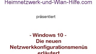 Windows 10 Netzwerk  Wissenswertes zu den neuen Win 10 Netzwerkkonfigurationsmenüs [upl. by Scoville]