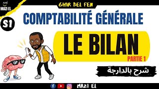 Comptabilitégénérale S1 séance 21  LE BILAN [upl. by Tessil355]