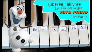 TUTO PIANO Libérée délivrée de la reine des neiges 1ère partie niveau 3 [upl. by Trautman]