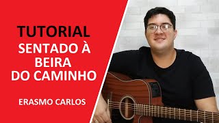 SENTADO À BEIRA DO CAMINHO  TUTORIAL COMPLETO [upl. by Inacana]