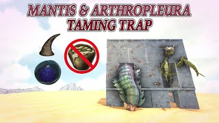 Mantis amp Arthropleura Taming Trap  ARK Survival Evolved [upl. by Tdnarb]