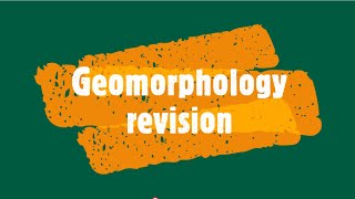 Gr 12 Geomorphology revision [upl. by Silohcin401]