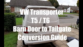 VW Transporter T5 T6 Barn Door to Tailgate Conversion [upl. by Lasonde578]