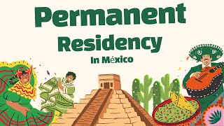 How to Get Permanent Residency in Mexico Requirements Process amp Key Benefits [upl. by Eteragram]