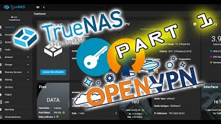 How to Configure OpenVPN on TrueNas 12  Setup your own Home VPN  Part 1 [upl. by Evangelia710]