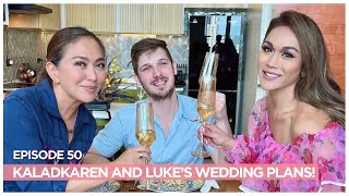 MAY KASALAN KALADKAREN AND LUKES WEDDING PLANS Part 2  Karen Davila Ep50 [upl. by Oicafinob]