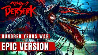 Berserk OST HUNDRED YEARS WAR Epic Cover [upl. by Teri457]