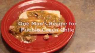 One Mans Recipe for Pueblo Green Chile [upl. by Enyrehtac61]