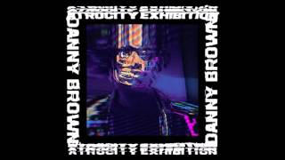 Aint It Funny Danny Brown [upl. by Editha805]