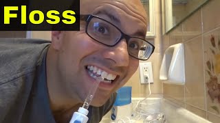 How To Use A Waterpik To Floss Your TeethTutorial [upl. by Scotti]