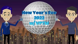 New Years Eve 2022 w VPTM [upl. by Mayne57]