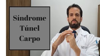 SÍNDROME DEL TUNEL CARPIANO Cómo aliviar el dolor [upl. by Troy]