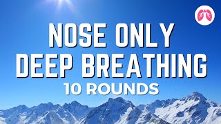 Powerful Breathing Exercise  10 Rounds  Nasal Breathing  TAKE A DEEP BREATH [upl. by Arratoon]