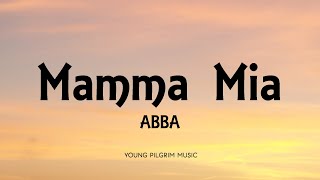 ABBA  Mamma Mia Lyrics [upl. by Atinrahc]