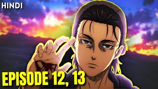 Attack on Titan Season 4 Episode 12 and 13 Explained In Hindi  AOT S4 [upl. by Conte]