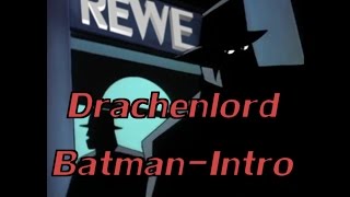 Drachenlord BatmanIntro [upl. by Azmuh671]