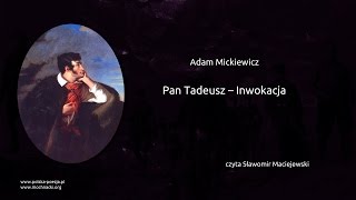 Adam Mickiewicz  Pan Tadeusz  Inwokacja [upl. by Peugia197]