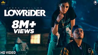 Jassa Dhillon  Low Rider Official Video Gur Sidhu  Sukh Sanghera  Punjabi Song 2020 [upl. by Ballman]