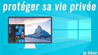 Windows 10  Comment protéger sa vie privée [upl. by Sherr535]