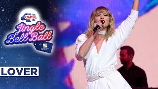 Taylor Swift  Lover Live at Capitals Jingle Bell Ball 2019  Capital [upl. by Olenta]