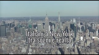 Italiani a New York tra sogni e realtà [upl. by Muns]