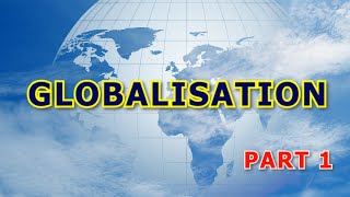 GLOBALISATION CLASS 10 CBSE  part 1 [upl. by Llehsram784]