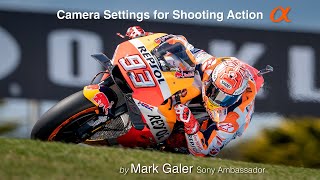 Camera Settings for Shooting Action  Sony Alpha A7RIII A7lll A6300 and A6500 [upl. by Meredeth]