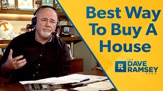 The Best Way To Buy A House  Dave Ramsey Rant [upl. by Yot]