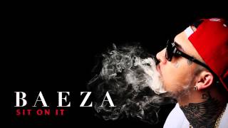 Baeza  Sit On It Audio [upl. by Asilav]