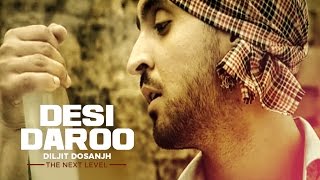 Desi Daroo  Diljit Dosanjh  Full Song  The Next Level  Honey Singh  Parmod Sharma Rana [upl. by Gerhardine]