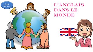 Anglais  la langue anglaise dans le monde [upl. by Kalman]