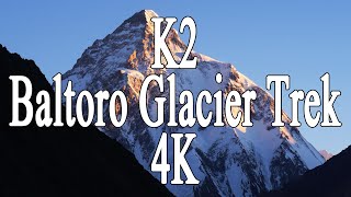 4K K2 Baltoro Glacier Trek Timelapse  K2 バルトロ氷河トレッキング［タイムラプス］ [upl. by Perceval]