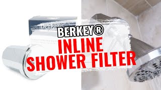 Berkey® Inline Shower Filter [upl. by Audri]