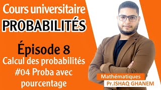 Probabilités  Probabilités avec Pourcentage Partie 2 EP04 [upl. by Torin384]