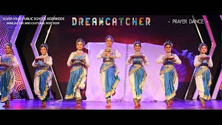 Prayer Dance  DANCE  DREAMCATCHER  School Annual Day and Cultural Fest 2019 [upl. by Aiyotal]