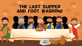 The Last Supper and Foot Washing  Maundy Thursday  Bible Story Kids [upl. by Nibas]