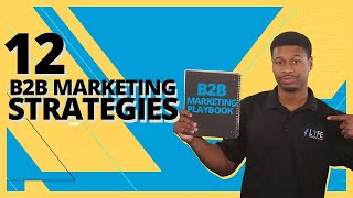 12 B2B Marketing Strategies For 2025 [upl. by Laina986]