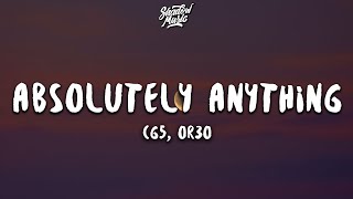 CG5 OR3O  Absolutely Anything Lyrics [upl. by Hammerskjold]