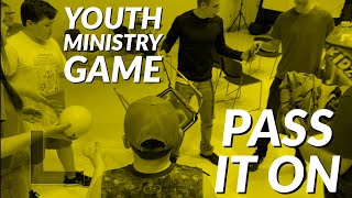 Youth Ministry Game Pass it On [upl. by Airetal906]