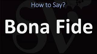 How to Pronounce Bona Fide CORRECTLY [upl. by Hamlin]