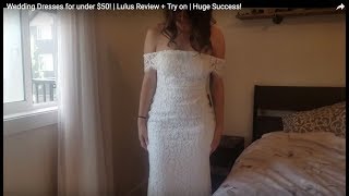 Wedding Dresses for under 50  Lulus Review  Try on  Huge Success [upl. by Pytlik]