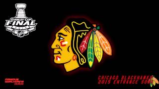 Chicago Blackhawks 2015 Entrance Song [upl. by Tingley773]